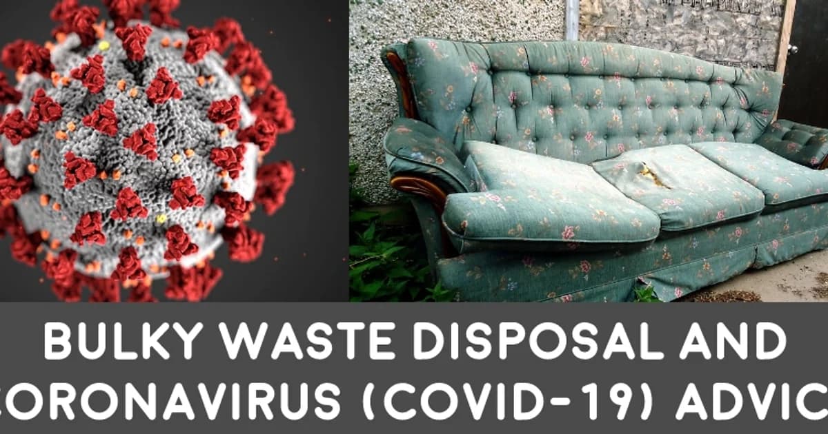 Bulky Waste Disposal & Rubbish Collection during Coronavirus (COVID-19)